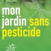 VOTRE JARDIN SANS PESTICIDES